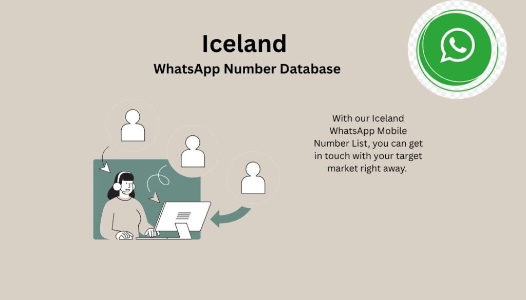 https://b2bdatabase.co/product/iceland-whatsapp-number-database/